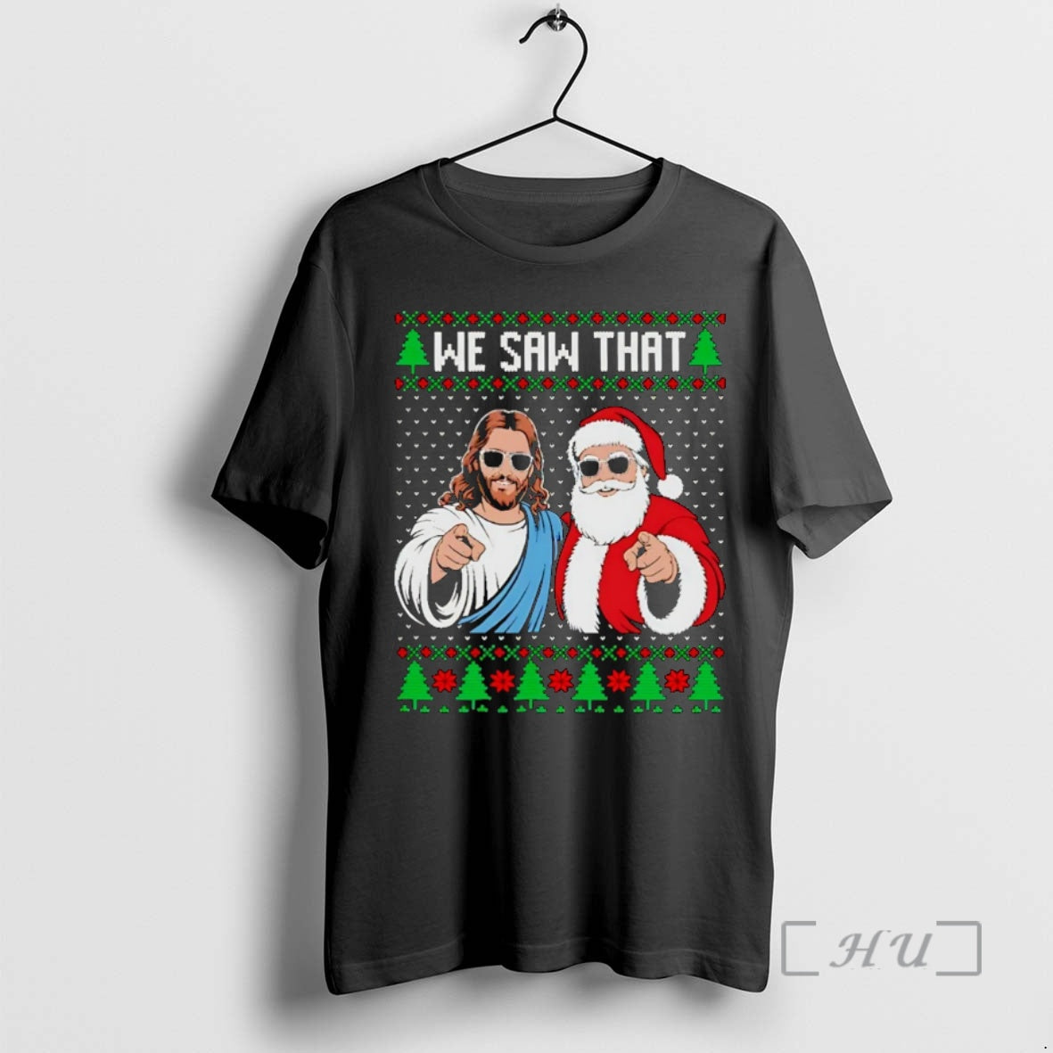 Officials We Saw That Jesus And Santa Claus Ugly Christmas Christmas Premium T Shirts Sweater Hoodie, Sweatshirt