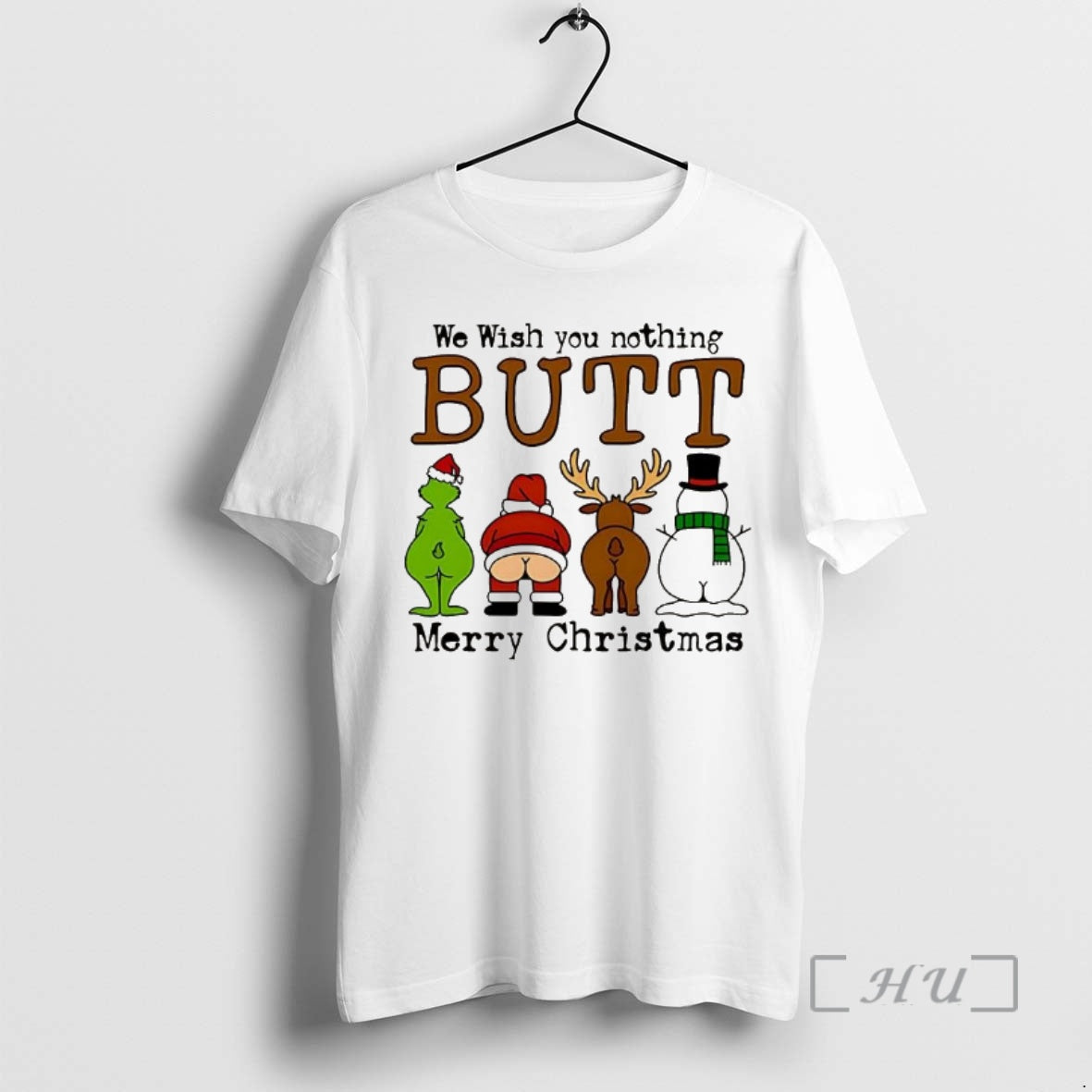 Officials We Wish You Nothing Butt Grinch Santa Reindeer Snowman Merry Christmas Premium T Shirts Hoodie, Sweatshirt