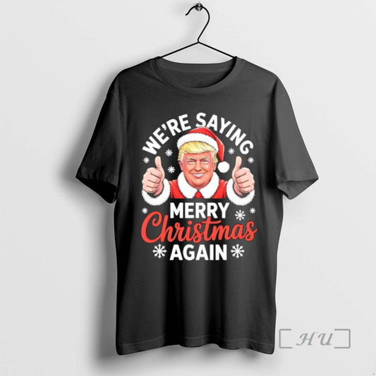 Officials Were Saying Merry Christmas Again Funny Trump T-Shirts, Hoodie, Sweatshirt | WearSparks.com