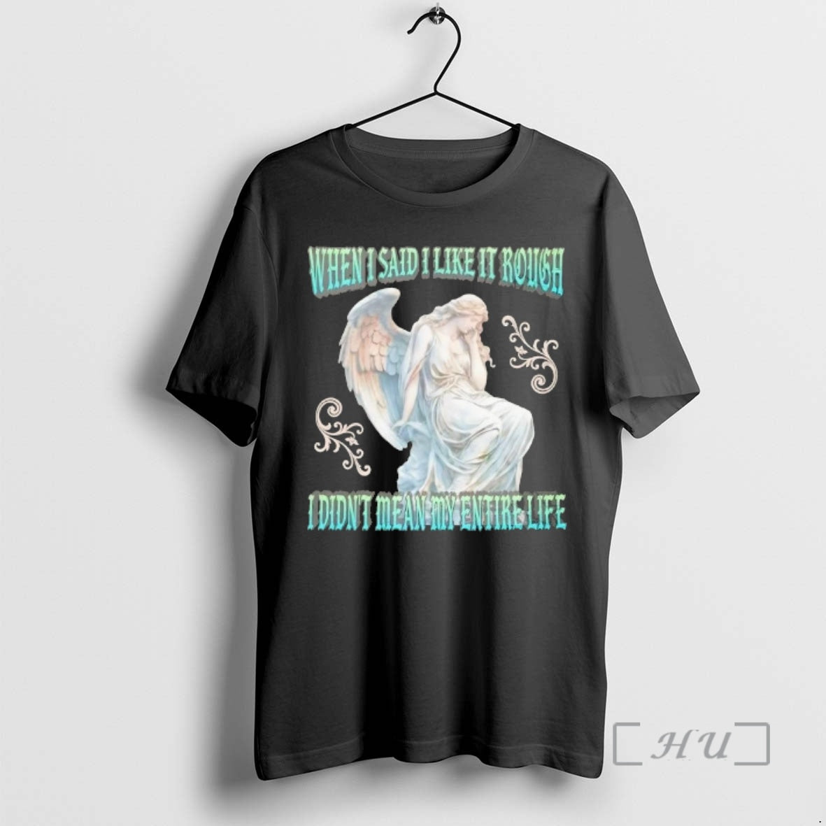 Officials When I Said I Like It Rough I Didnt Mean My Entire Life Premium T-Shirts, Hoodie, Sweatshirt | WearSparks.com