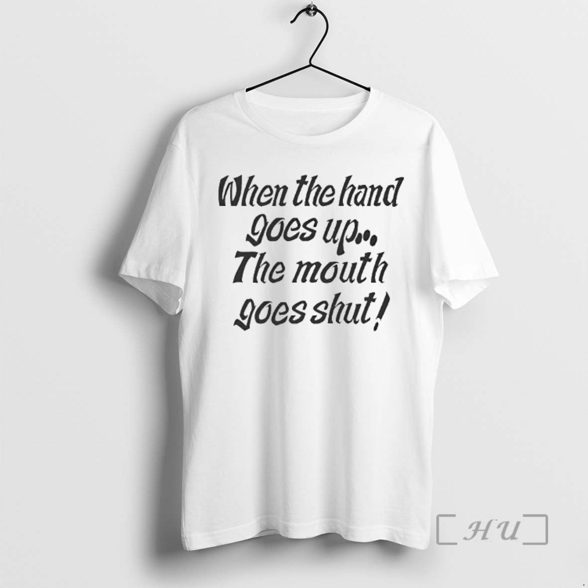 Officials When My Hand Goes Up Your Mouth Goes Shut T-Shirts, Hoodie, Sweatshirt | WearSparks.com