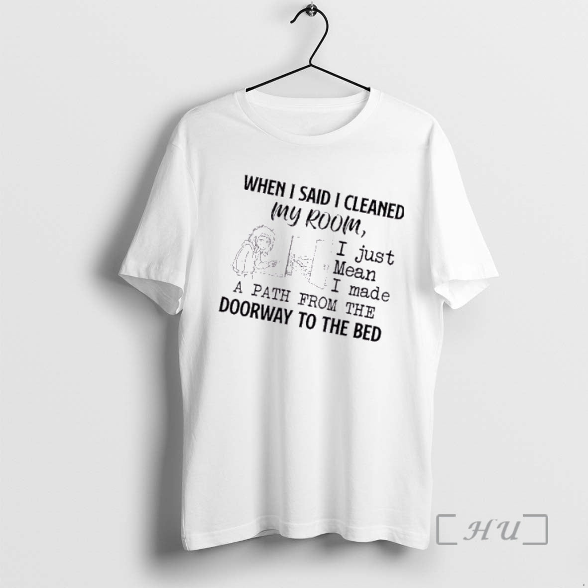 Officials Women When I Said I Cleaned My Room I Just Mean I Made T-Shirts, Hoodie, Sweatshirt | WearSparks.com