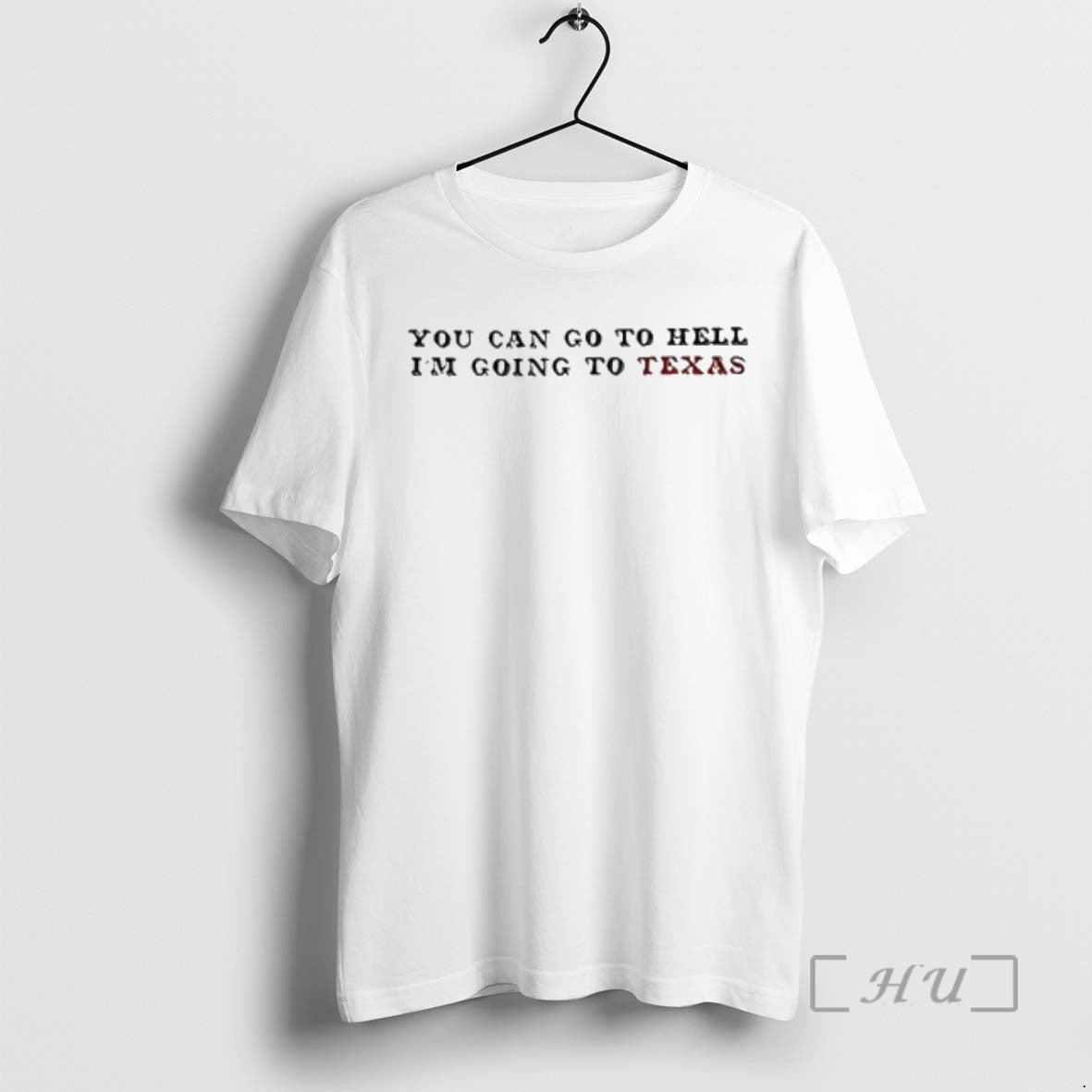 Officials You Can Go To Hell Im Going To Texas T-Shirts, Hoodie, Sweatshirt | WearSparks.com
