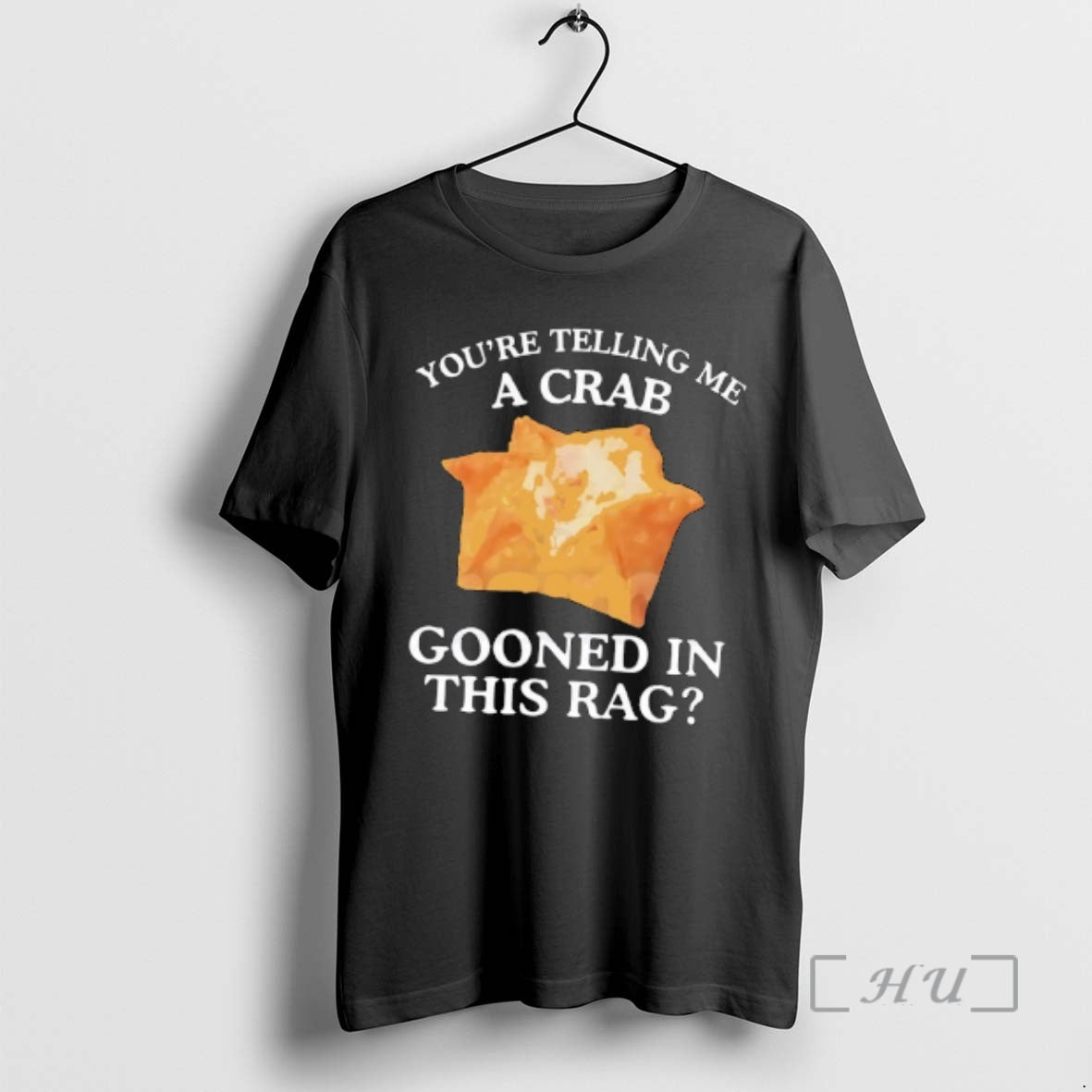 Officials Youre Telling Me A Crab Gooned In This Rag T-Shirts, Hoodie, Sweatshirt | WearSparks.com