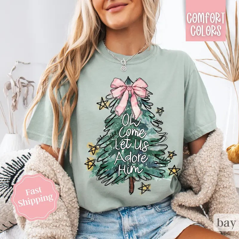 Oh Come Let Us Adore Him Shirt Comfort Colors, Religious Holiday Tshirt, Women's Holiday Tee Hoodie, Sweatshirt