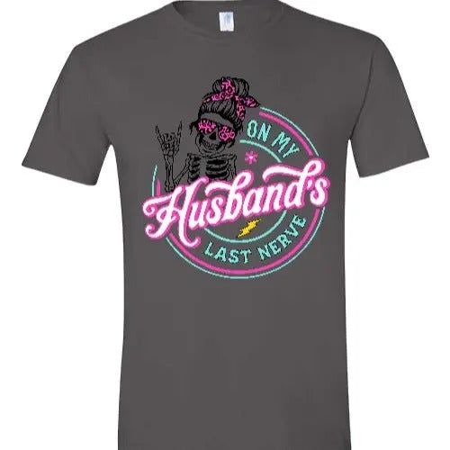 On My Husbands Last Nerve T Shirt Hoodie, Sweatshirt | WearSparks.com
