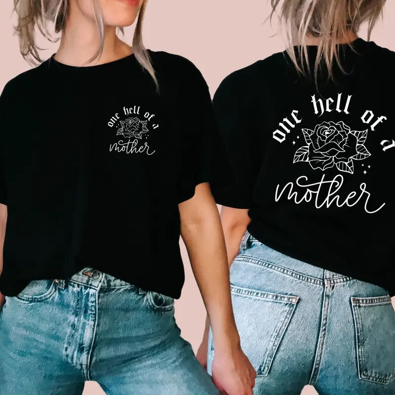 One Hell Of A Mother T-shirt Badass Mom T-shirt Mother's Day Shirt Gift For Mothers Day Retro Style T-shirt Hoodie,...