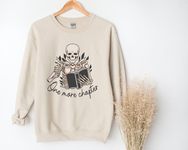 One More Chapter Skeleton Crewneck Sweatshirt Cute And Funny Book Lovers Reading Sweatshirt  sweater T-Shirts, Hoodie