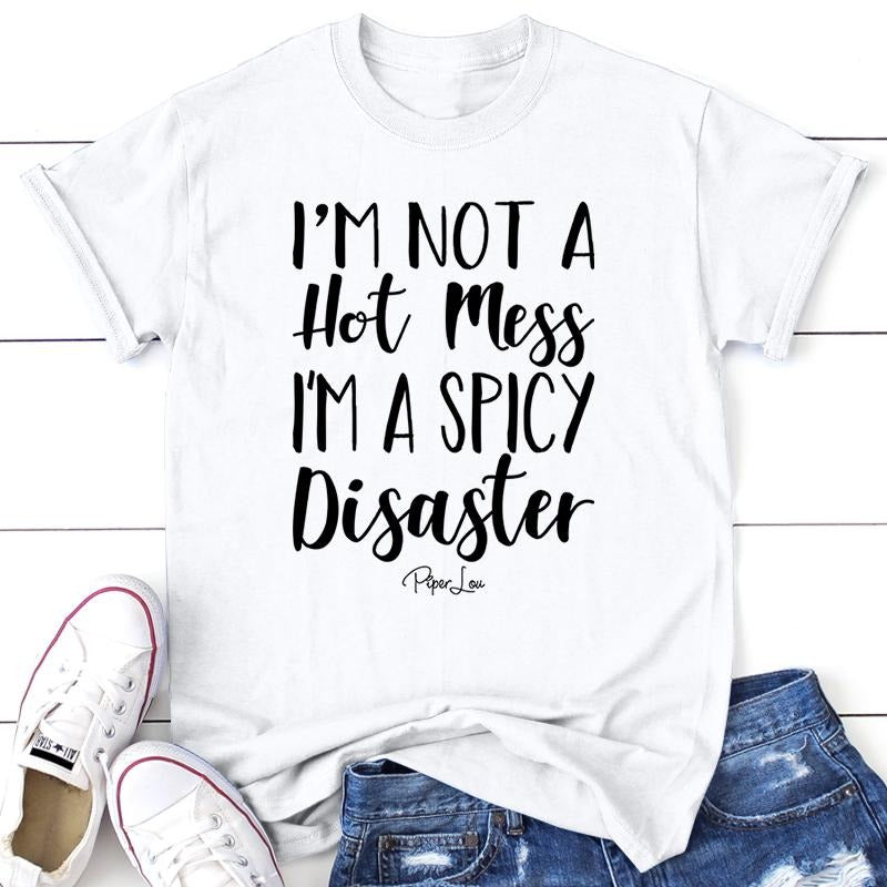 I'm A Spicy Disaster Apparel, Proudly Printed In The USA, Tee / Tank / V Neck Gray / White / Blue / Hot Pink / Orange,...
