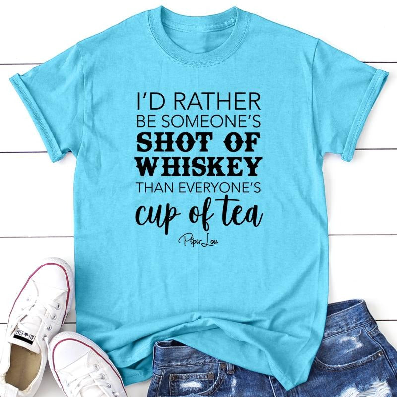 FLASH SALE | I'd Rather Be Someone's Shot Of Whiskey Apparel, Proudly Printed In The USA, Tee / Tank / V Neck Gray /...