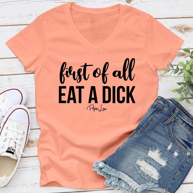 First Of All Eat A D* Apparel, Proudly Printed In The USA, Tee / Tank / V Neck Gray / White / Blue / Hot Pink / Orange,...
