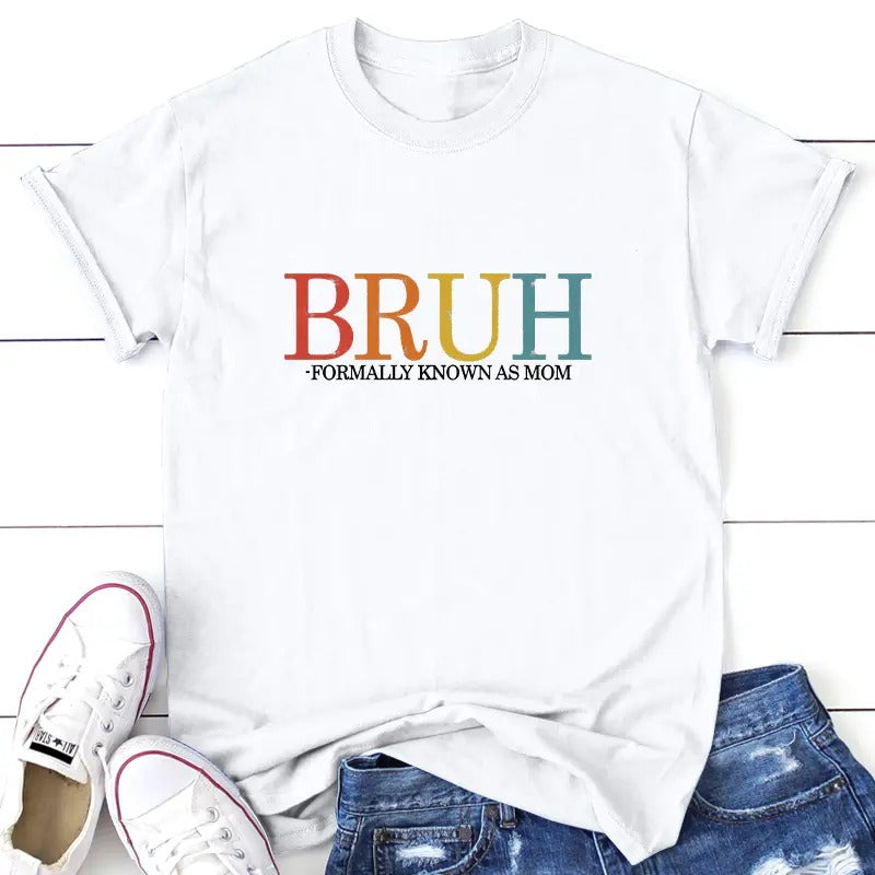 BRUH Formerly Known As Mom Color Print Apparel, Printed In The USA, Tee / Tank / V Neck Gray / White / Blue / Hot Pink /...