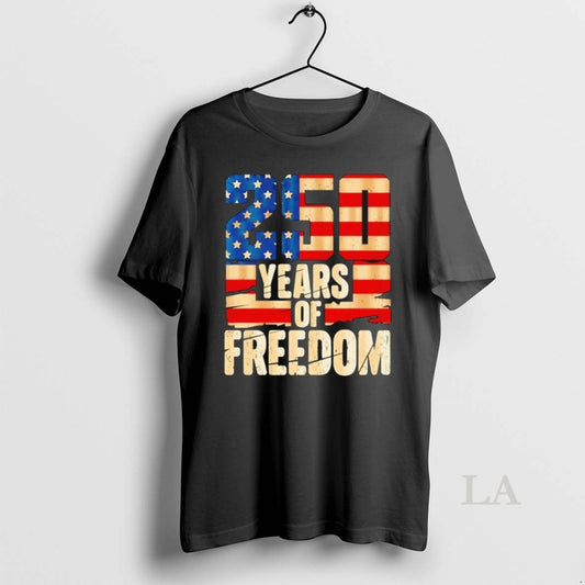 Original 250 Years Of American Freedom T-Shirts, Hoodie, Sweatshirt | WearSparks.com
