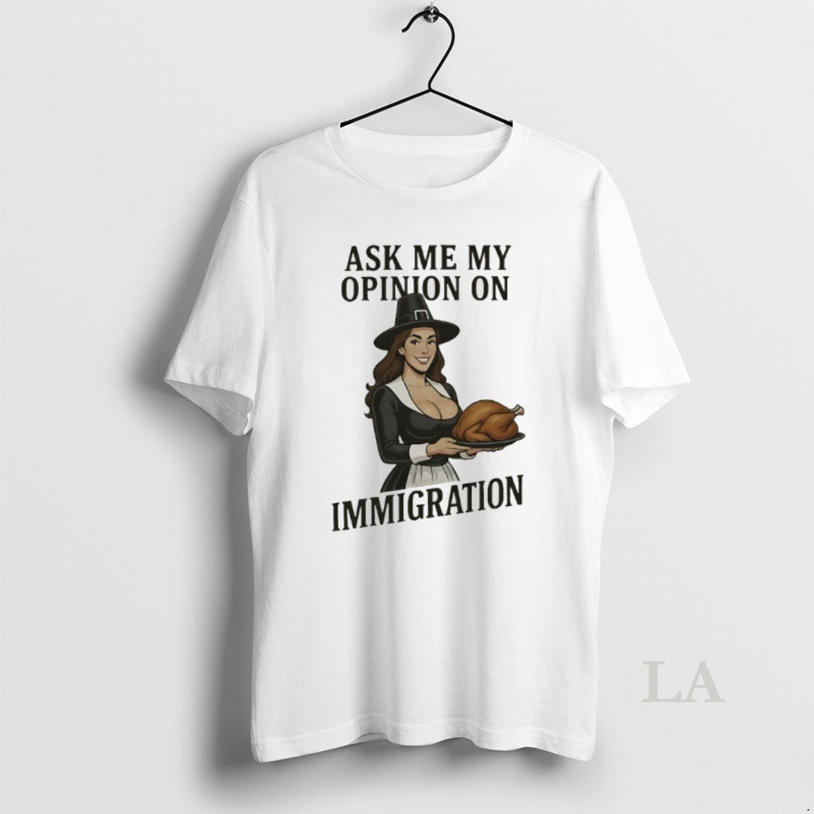 Original Ask Me My Opinion On Immigration Happy Thanksgiving T-Shirts, Hoodie, Sweatshirt | WearSparks.com