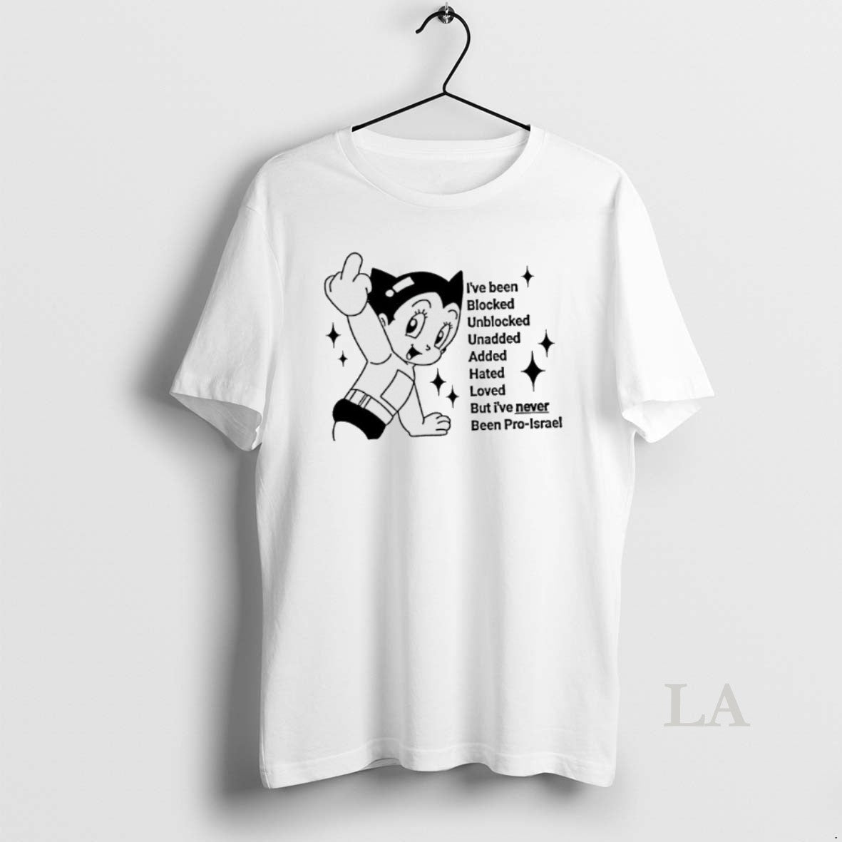 Original Astro Boy Ive Been Blocked Unblocked Unadded Added Hated Loved But Ive Never Been T-Shirts, Hoodie, Sweatshirt
