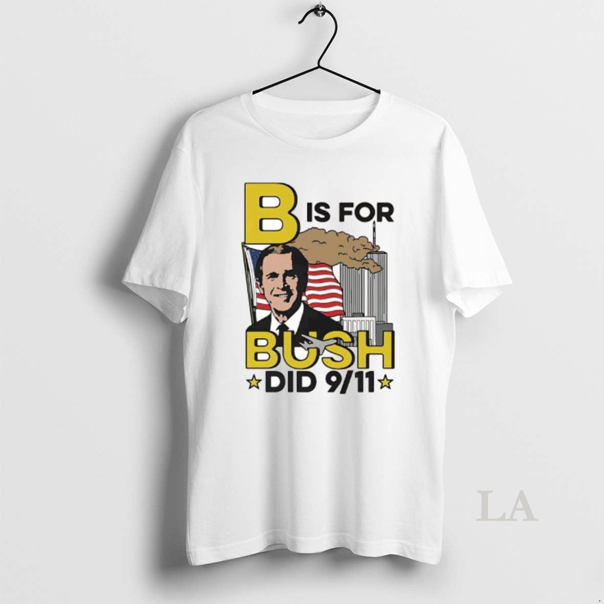 Original B Is For Bush Did 9 11 Burning City T-Shirts, Hoodie, Sweatshirt | WearSparks.com