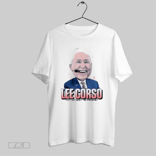 Original Coach Lee Corso Not So Fast My Friend