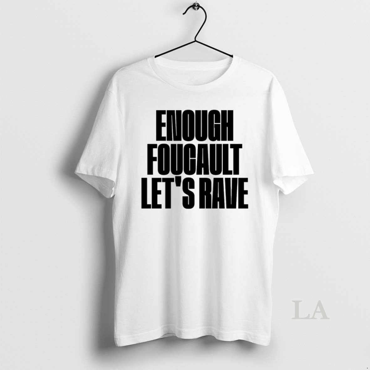 Original Enough Foucault Lets Rave