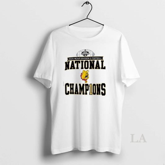 Original Ferris State Bulldogs 2025 Ncaa Division Ii Football National Champions T-Shirts, Hoodie, Sweatshirt