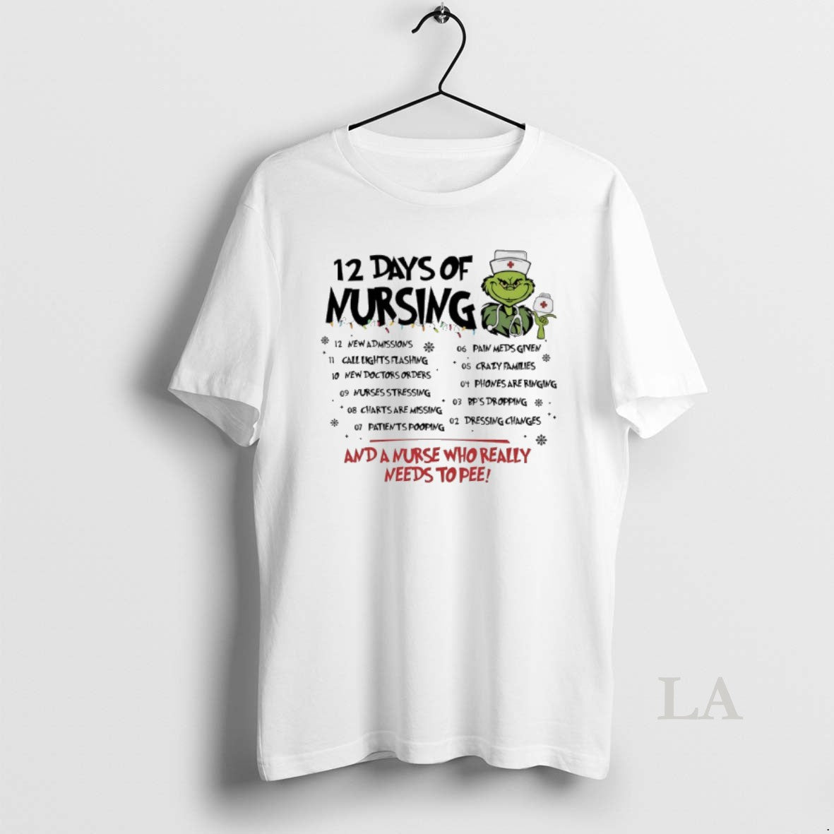 Original Grinch Christmas 12 Days Of Nursing And A Nurse Who Really Needs To Pee T-Shirts, Hoodie, Sweatshirt