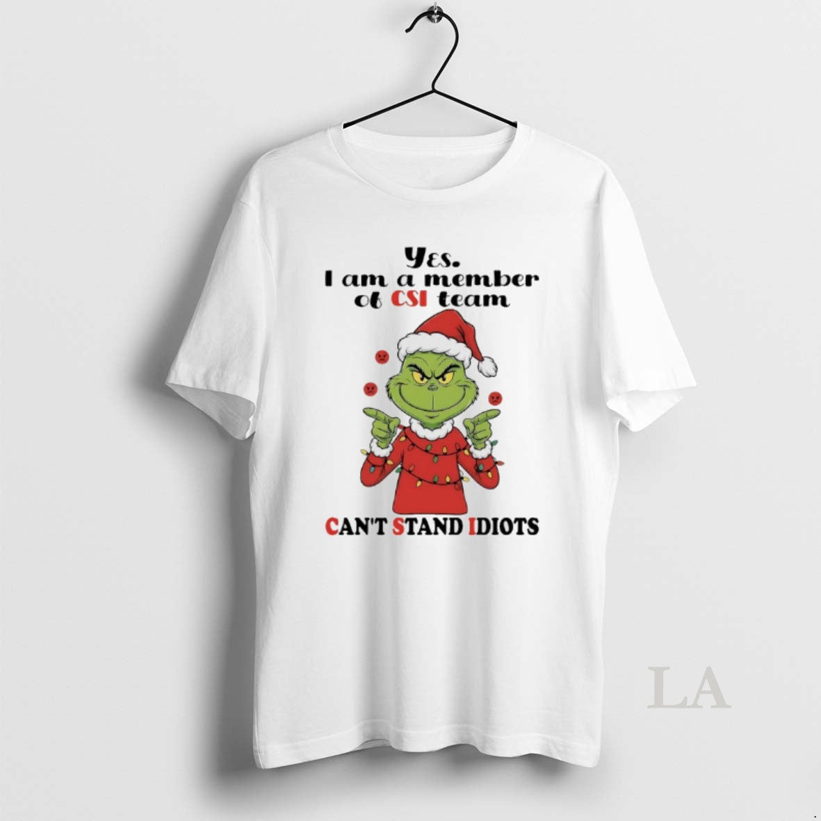 Original Grinch Christmas Light Yes I Am A Member Of Csi Team Cant Stand Idiots T-Shirts, Hoodie, Sweatshirt | WearSparks.com