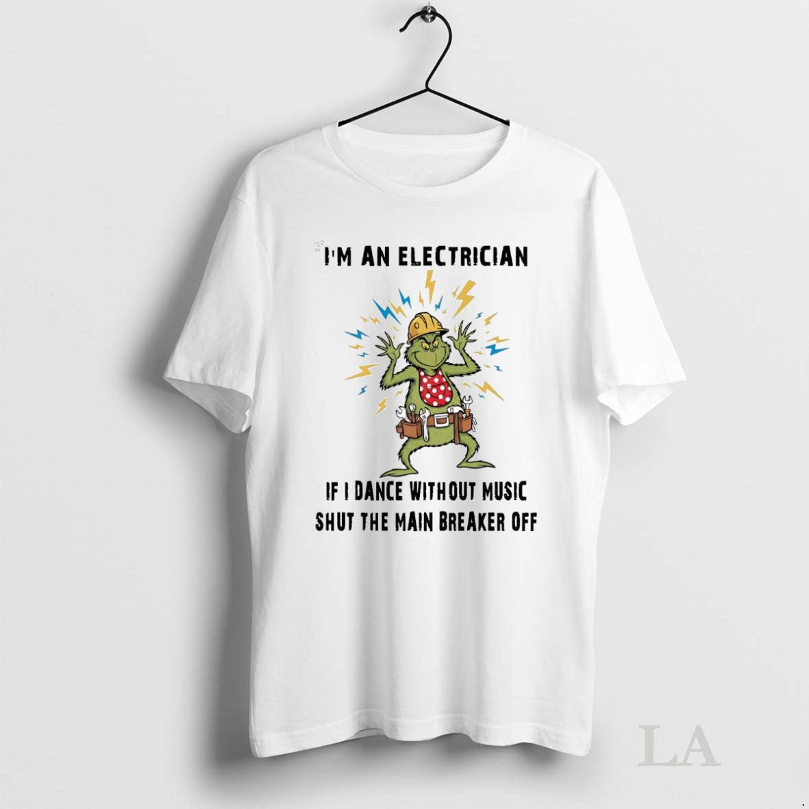 Original Grinch Im An Electrician If I Dance Without Music