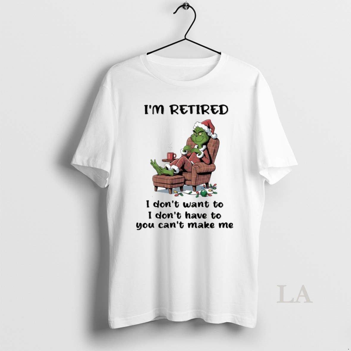 Original Grinch Im Retired I Dont Want To I Dont Have To You Cant Make T-Shirts, Hoodie, Sweatshirt | WearSparks.com