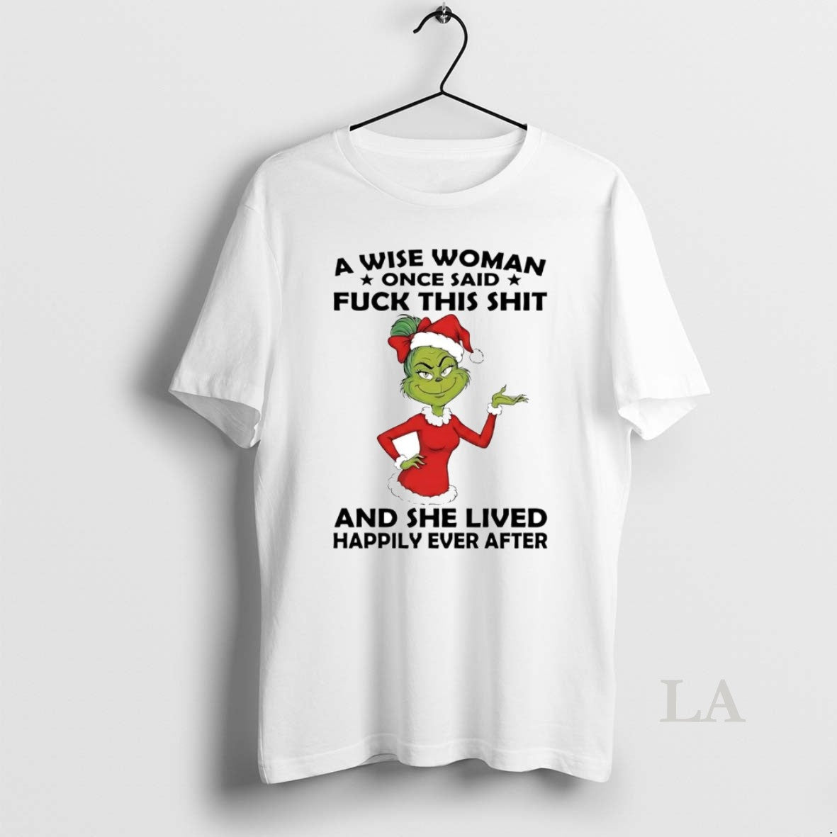 Original Grinch Wise Woman Once Said Fuck This Shit She Lived Happily Christmas T-Shirts, Hoodie, Sweatshirt | WearSparks.com