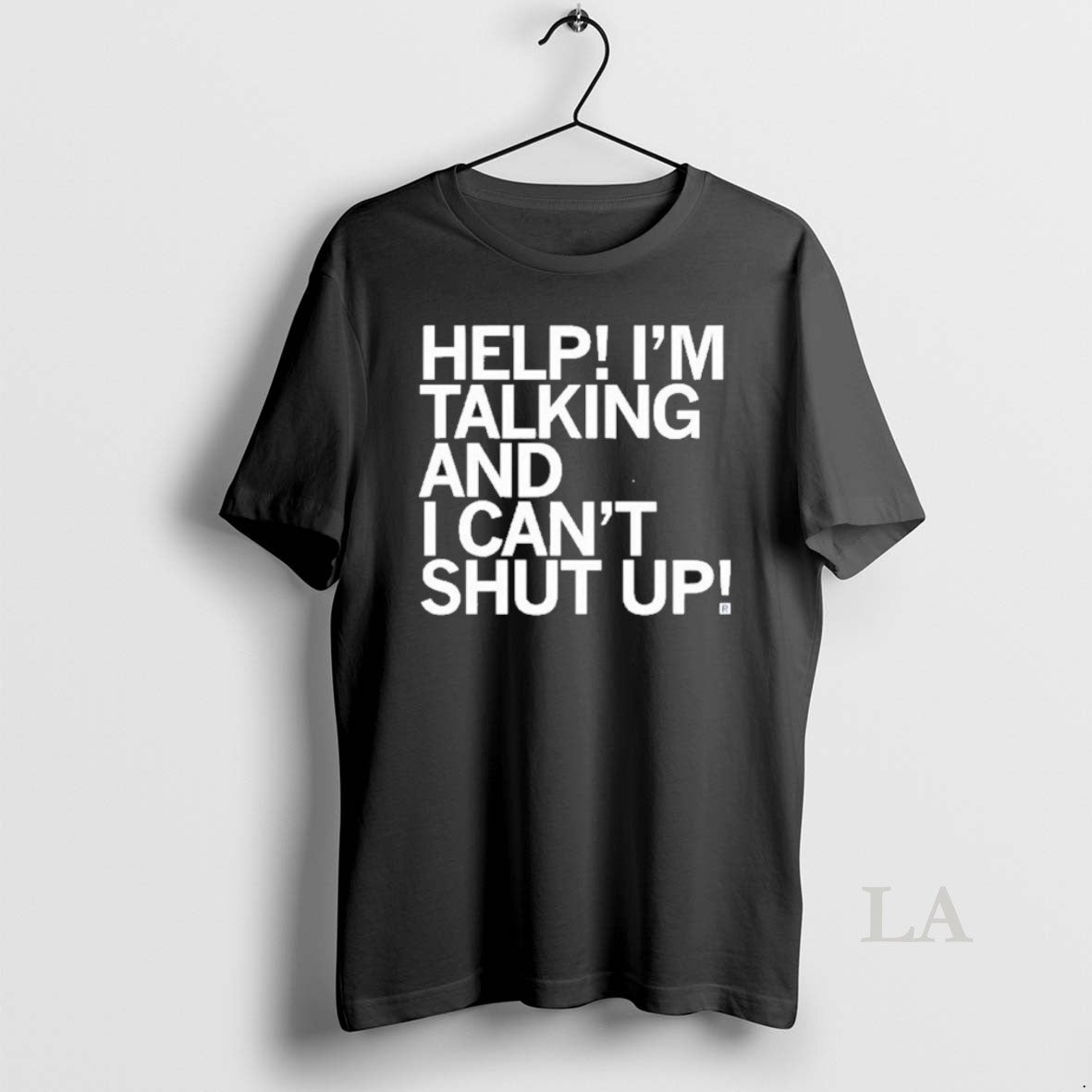 Original Help I Cant Shut Up T-Shirts, Hoodie, Sweatshirt | WearSparks.com