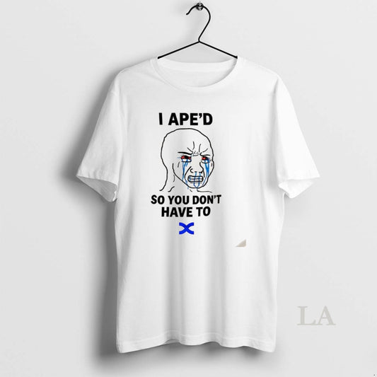Original I Aped So You Dont Have To T-Shirts, Hoodie, Sweatshirt | WearSparks.com
