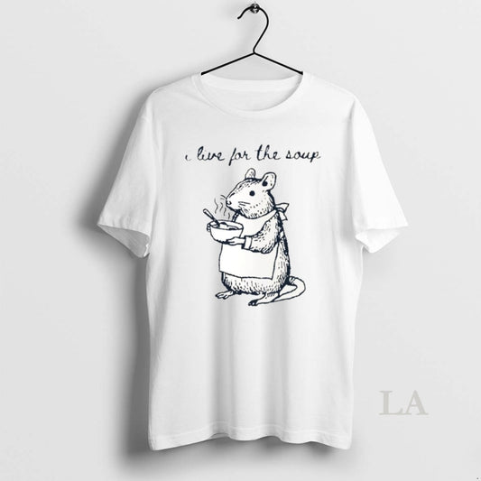 Original I Live For The Soup Rat Chef