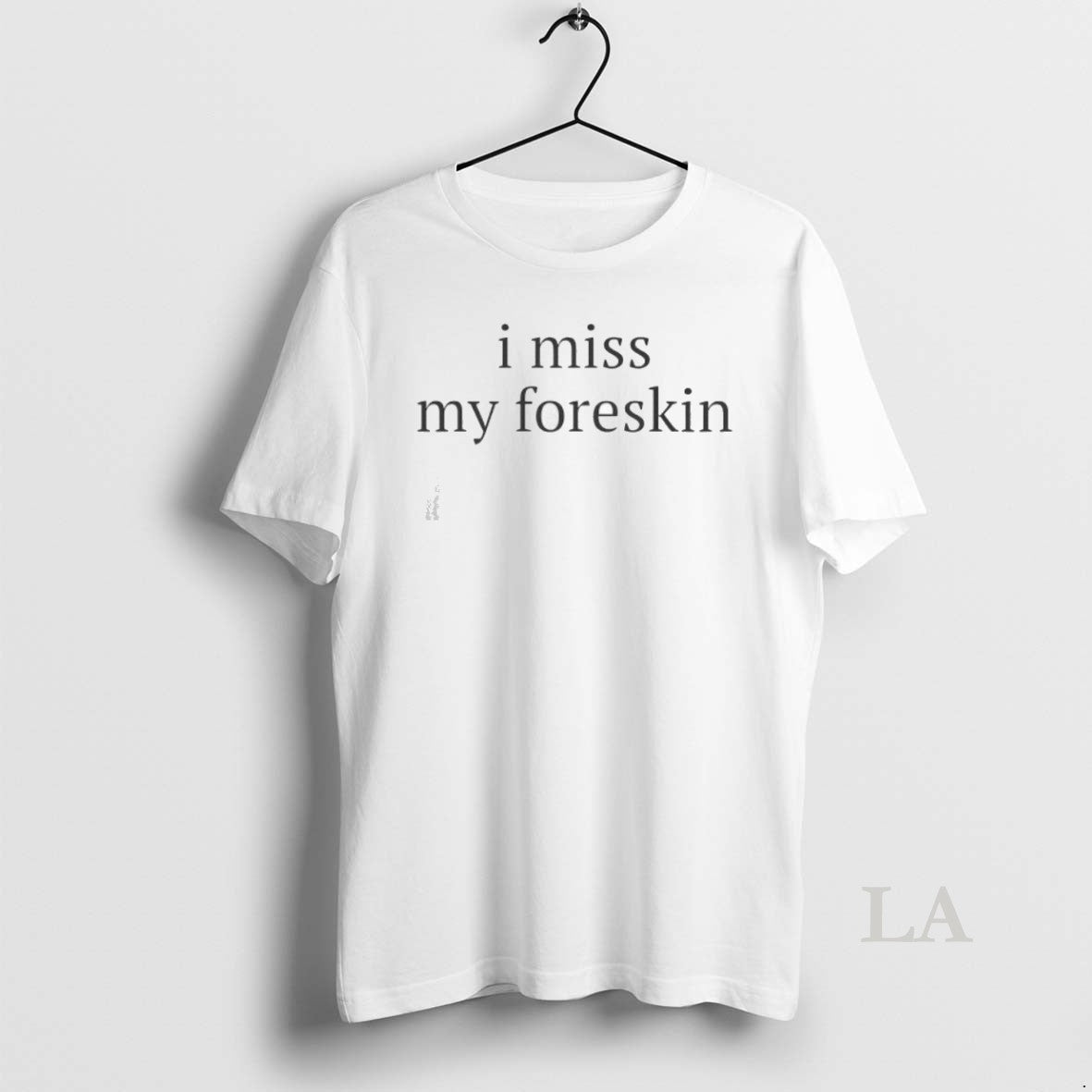 Original I Miss My Foreskin