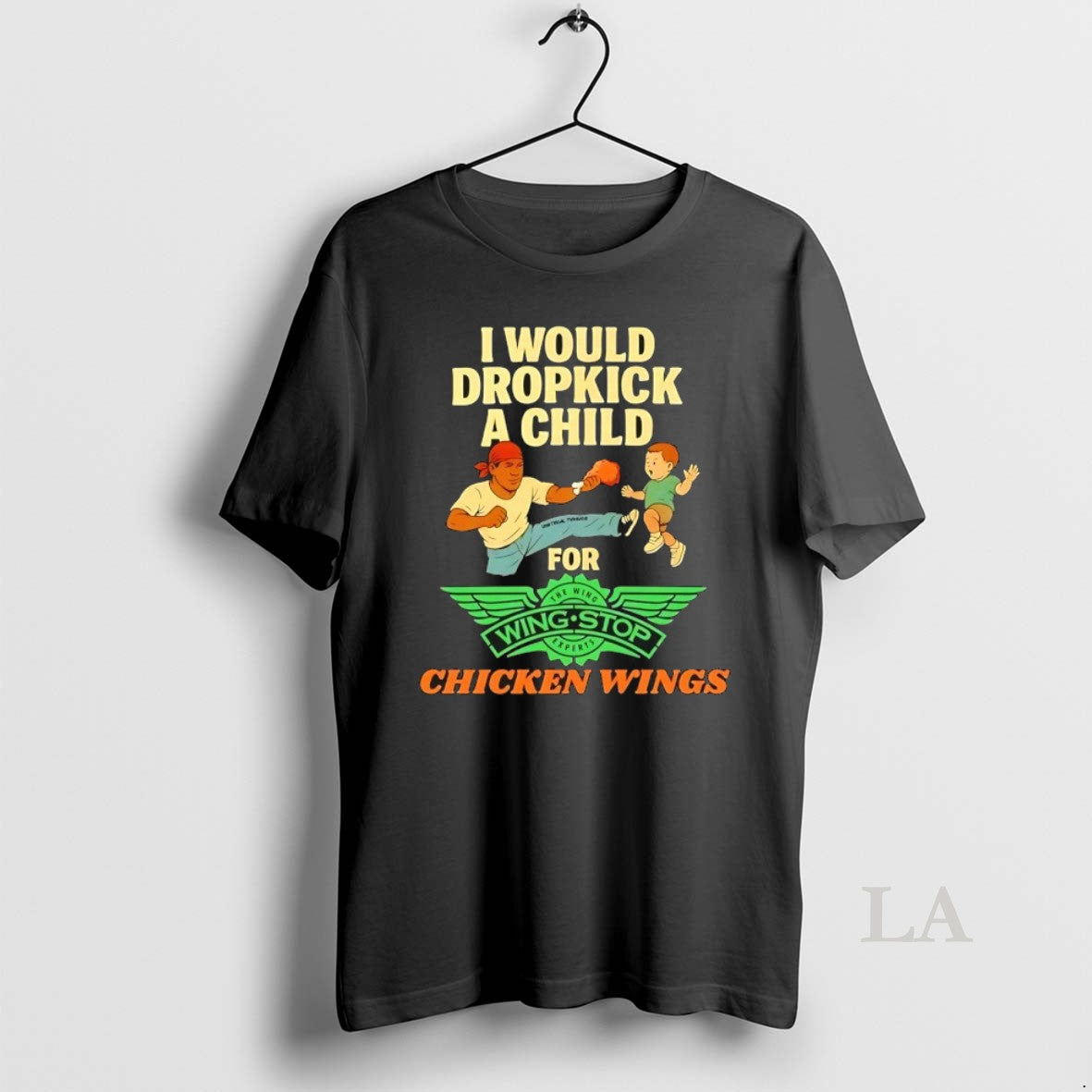 Original I Would Dropkick A Child For Wingstop Chicken Wings T-Shirts, Hoodie, Sweatshirt | WearSparks.com