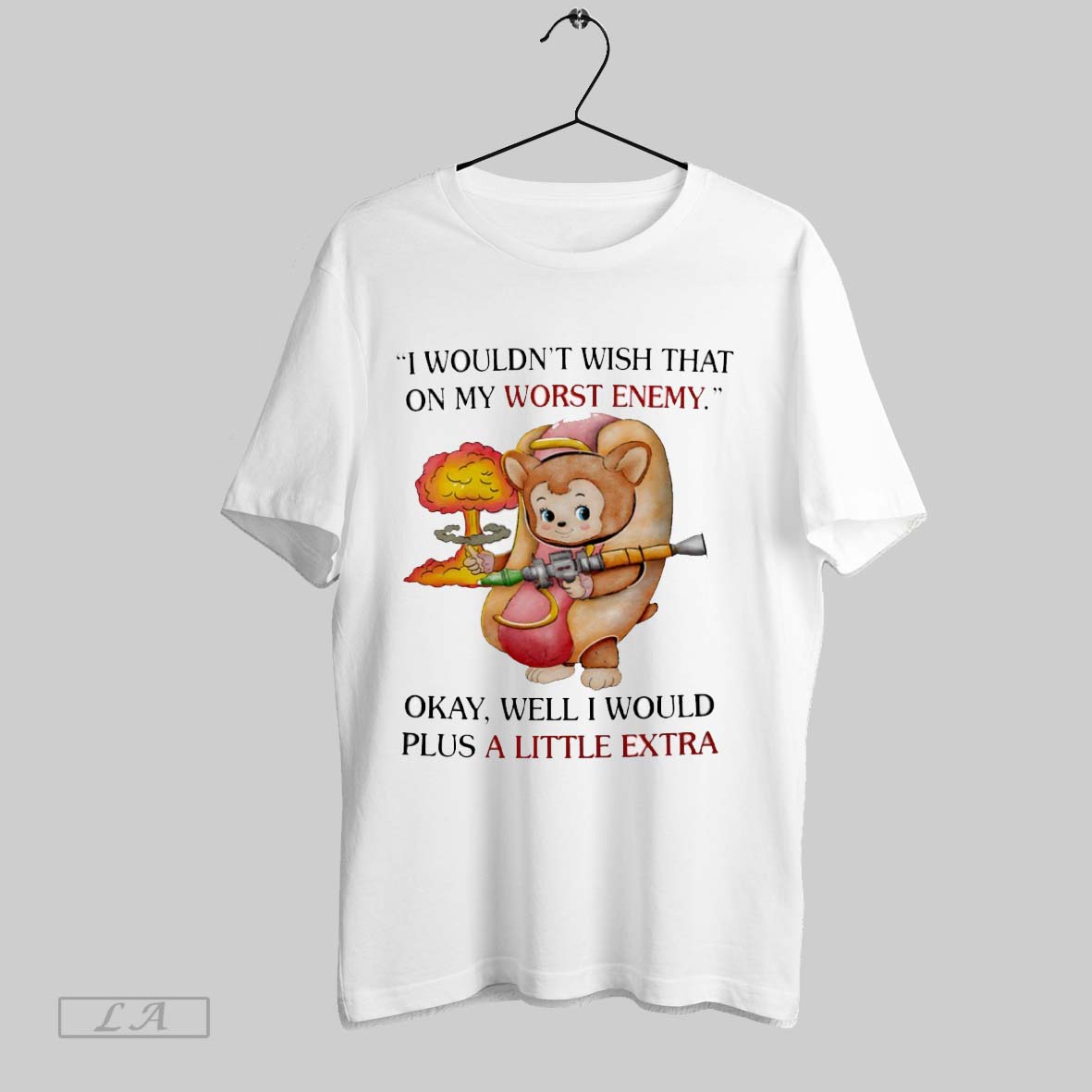 Original I Wouldnt Wish That On My Worst Enemy Okay Well I Would Plus