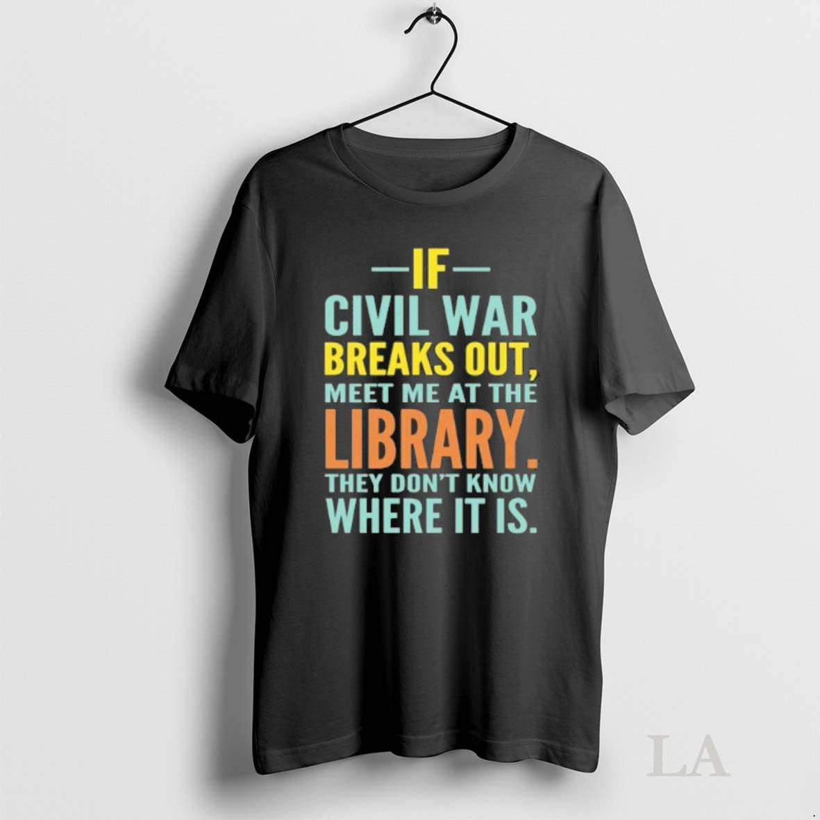 Original If Civil War Breaks Out Meet Me At The Library