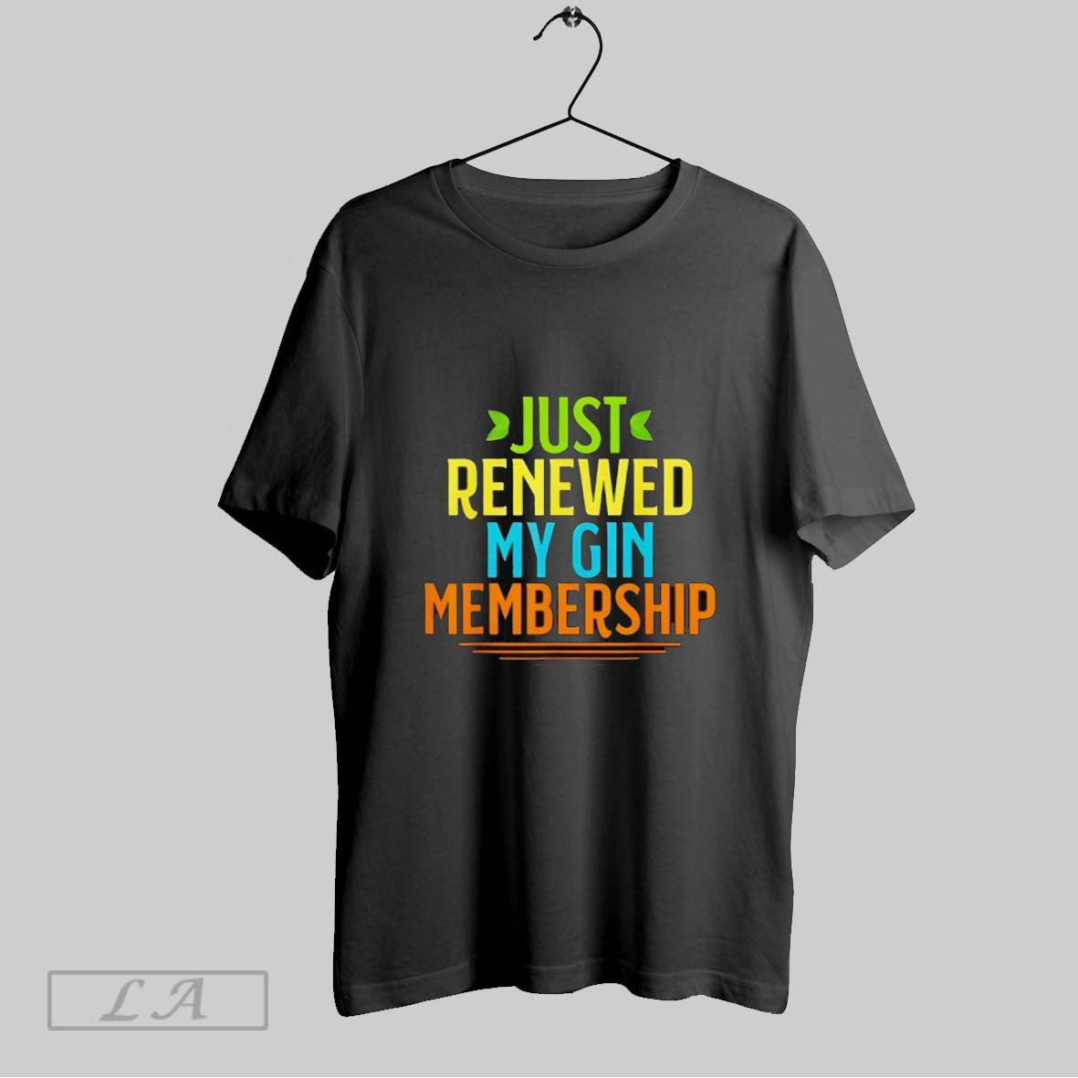 Original Just Renewed My Gin Membership
