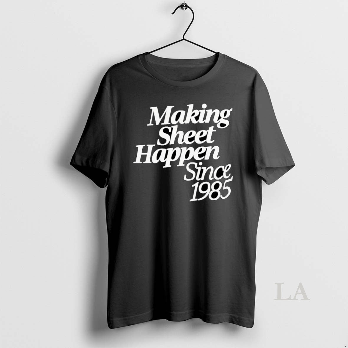 Original Making Sheet Happen Since 1985 T-Shirts, Hoodie, Sweatshirt | WearSparks.com