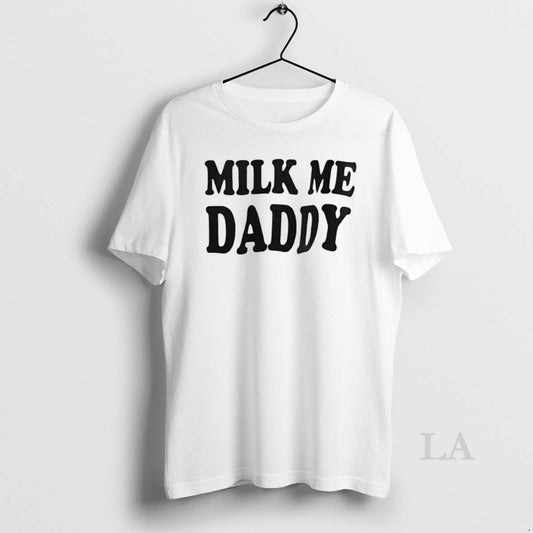 Original Milk Me Daddy