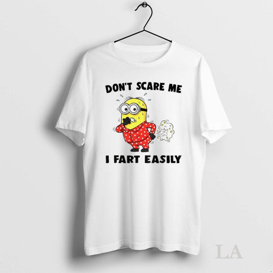 Original Minion Dont Scare Me I Fart Easily