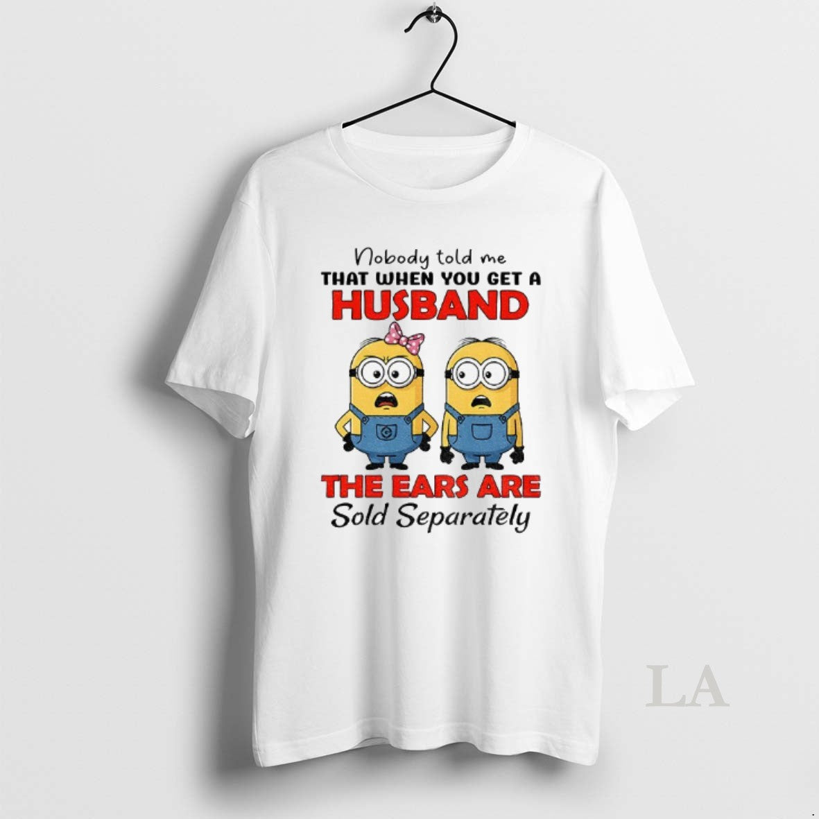 Original Minion Nobody Told Me That When You Get A Husband The Ears Are Sold T-Shirts, Hoodie, Sweatshirt | WearSparks.com