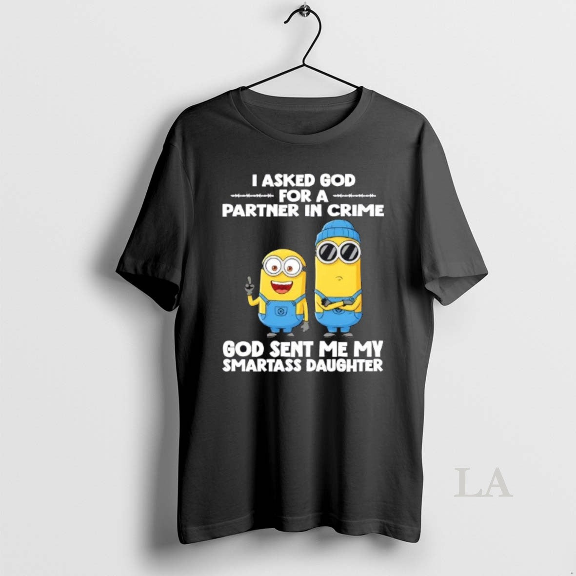 Original Minions I Asked God For A Partner In Crime God Sent Me My Smartass T-Shirts, Hoodie, Sweatshirt | WearSparks.com