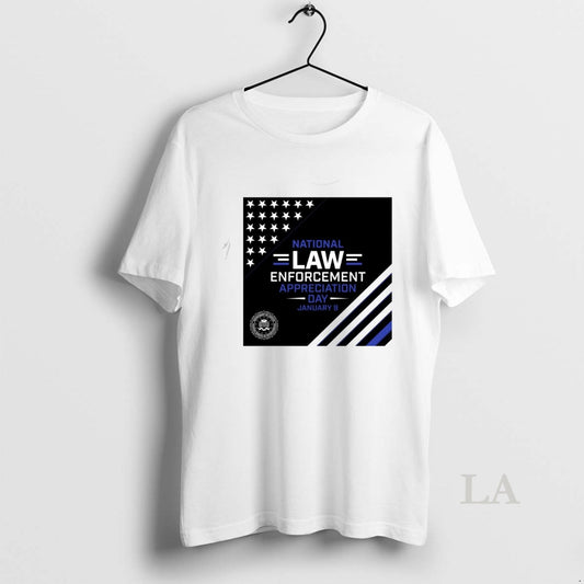 Original National Law Enforcement Appreciation Day January 9 2026 T-Shirts, Hoodie, Sweatshirt | WearSparks.com