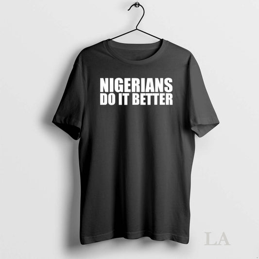 Original Nigerians Do It Better