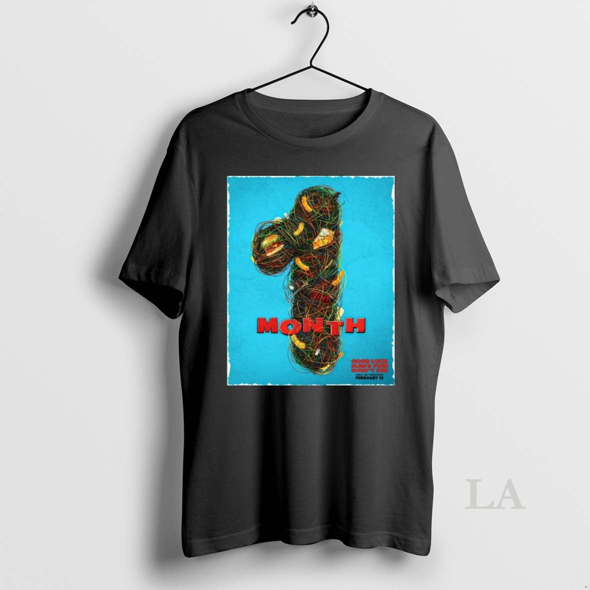 Original One Month Good Luck Have Fun Dont Die Only In Theaters February 13th T-Shirts, Hoodie, Sweatshirt | WearSparks.com