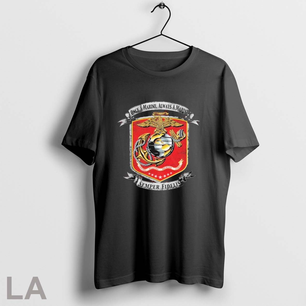 Original Once A Marine Always A Marine Once A Marine Semper Fidelis