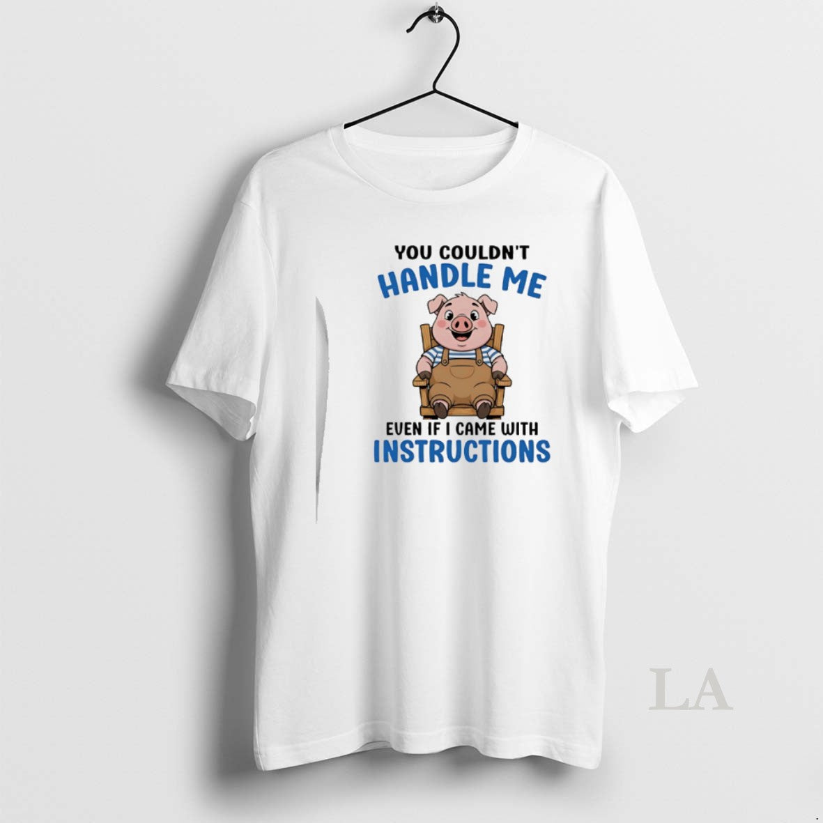 Original Pig You Couldnt Handle Me Even If I Came With Instructions T-Shirts, Hoodie, Sweatshirt | WearSparks.com