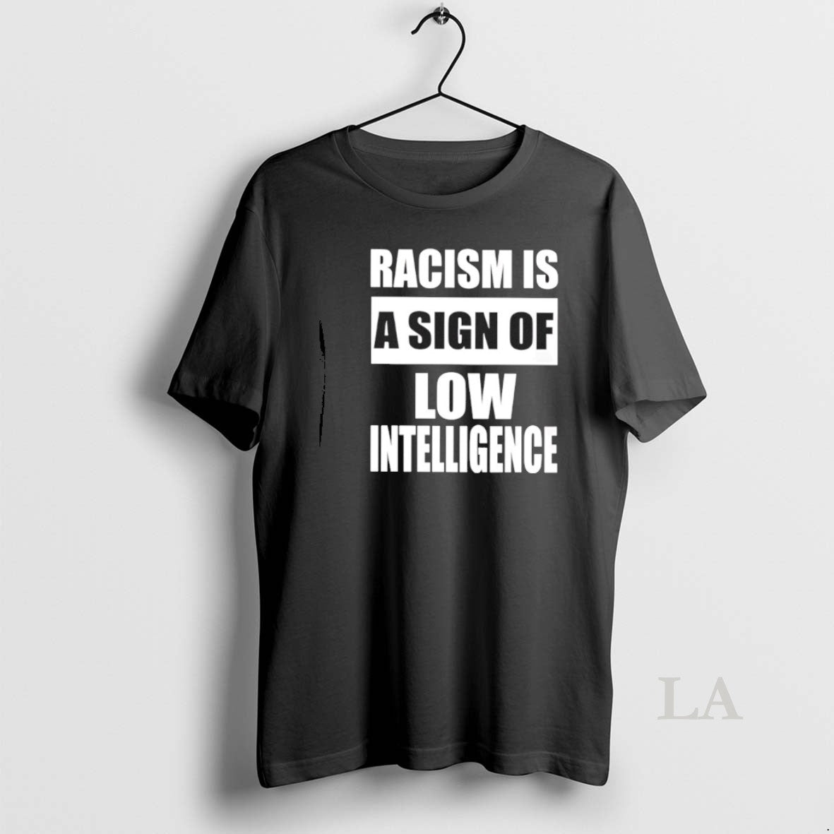 Original Racism Is A Sign Of Low Intelligence T-Shirts, Hoodie, Sweatshirt | WearSparks.com