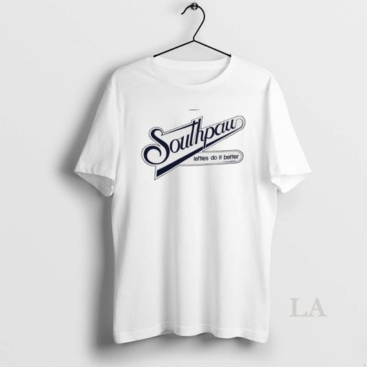 Original Southpaw Lefties Do It Better T-Shirts, Hoodie, Sweatshirt | WearSparks.com