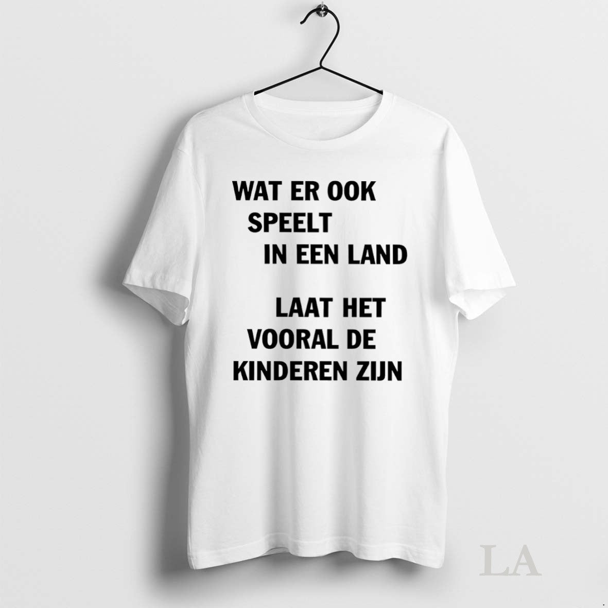 Original Wat Er Ook Speelt In Een Land Laat Het Vooral De Kinderen Zijn