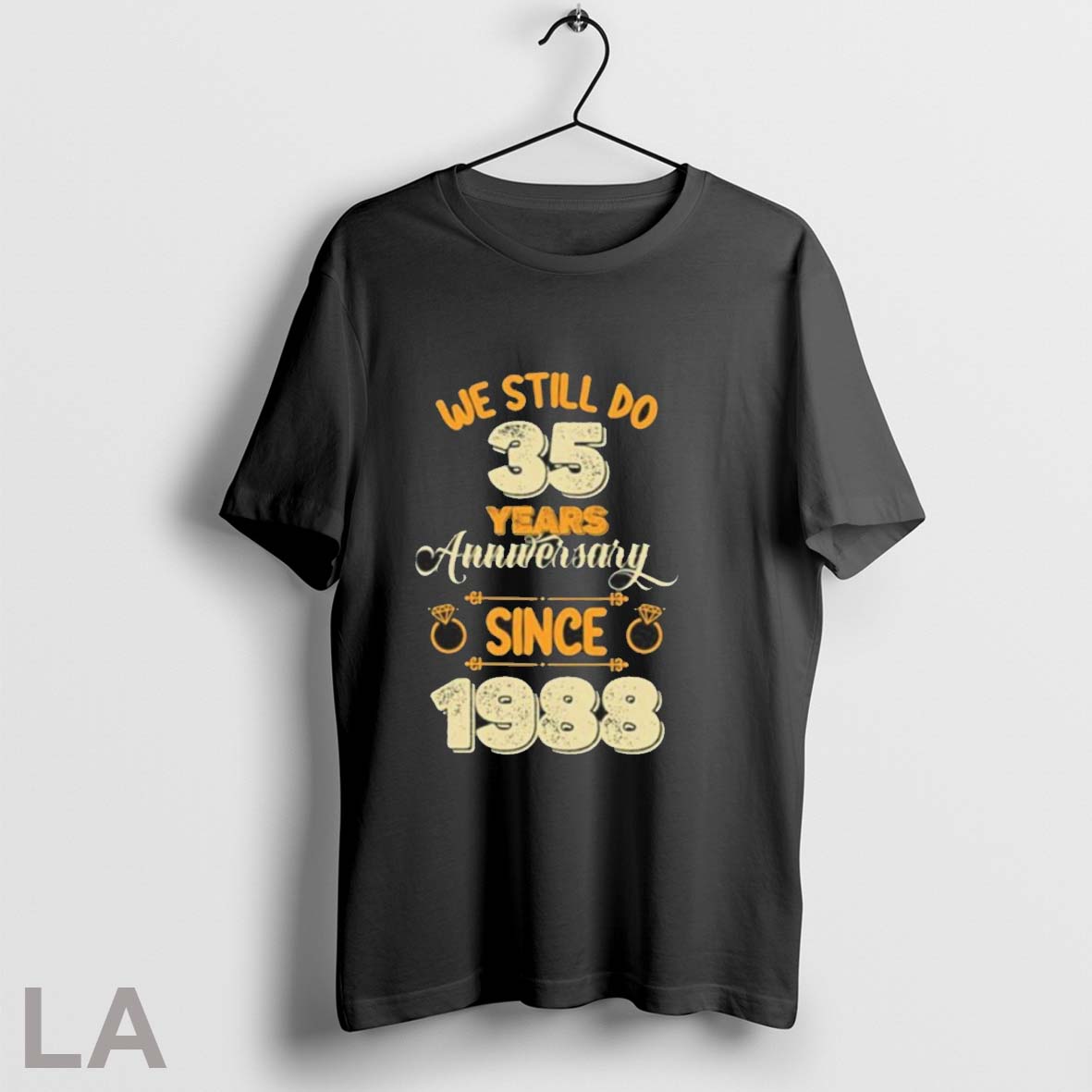 Original We Still Do 35 Years Anniversary Since 1988